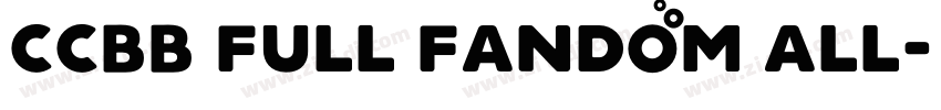 Ccbb full fandom all字体转换